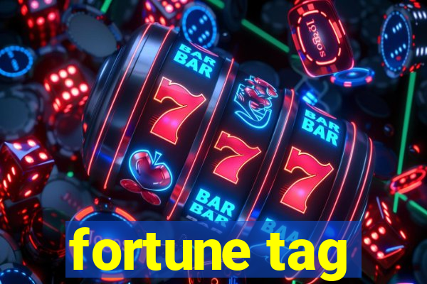 fortune tag